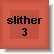 Slither 3 B