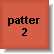 Patter 2